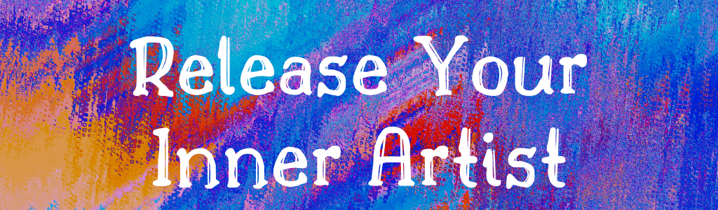 Release Your Inner Artist banner
