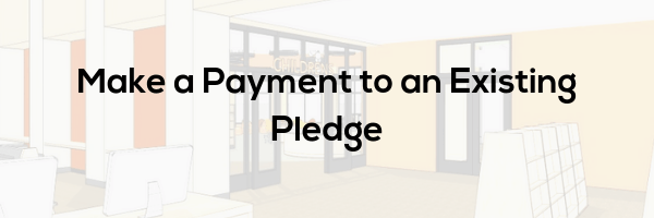 Make a Payment To An Existing Pledge