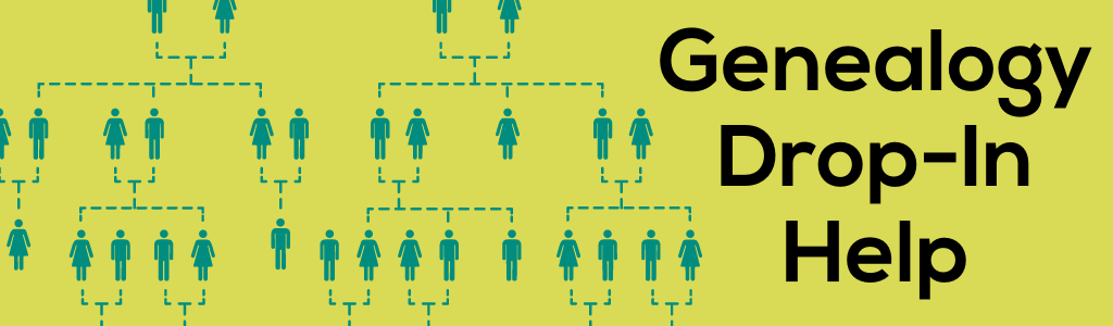 Genealogy Drop-In Help