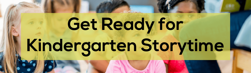 Get Ready for Kindergarten Storytime