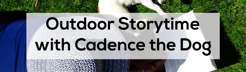 Outdoor Storytime with Cadence