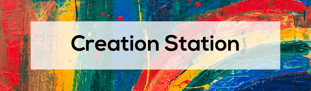 Creation Station