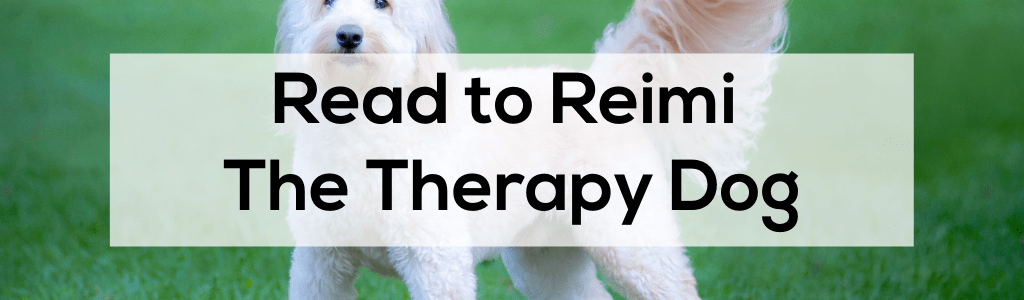 Read To Reimi The Therapy Dog