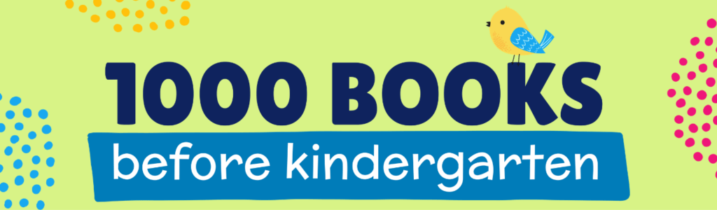 1000 Books Before Kindergarten