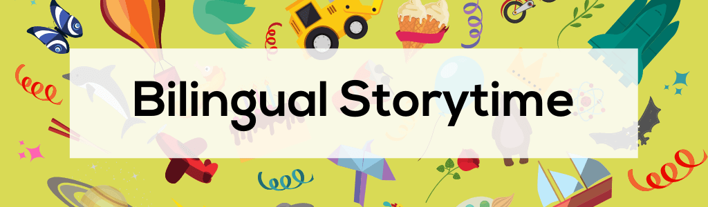 Bilingual Storytime