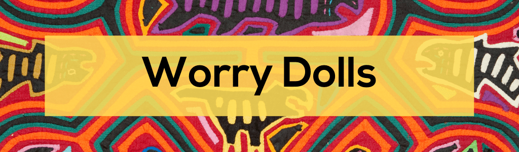 Worry Dolls