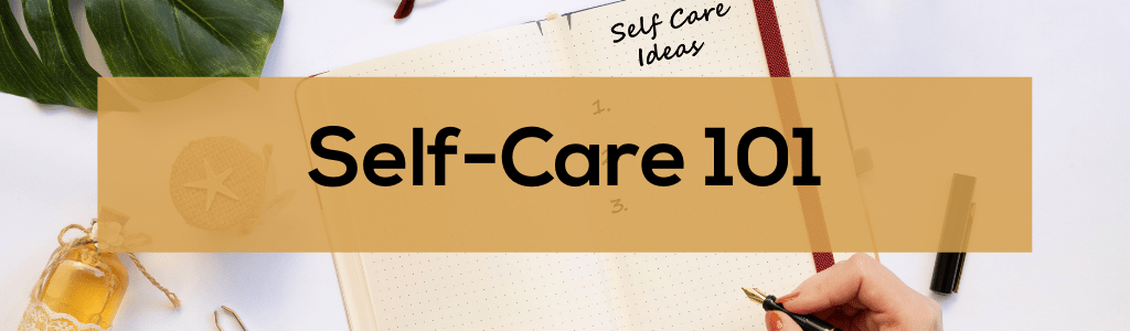 Self-Care 101