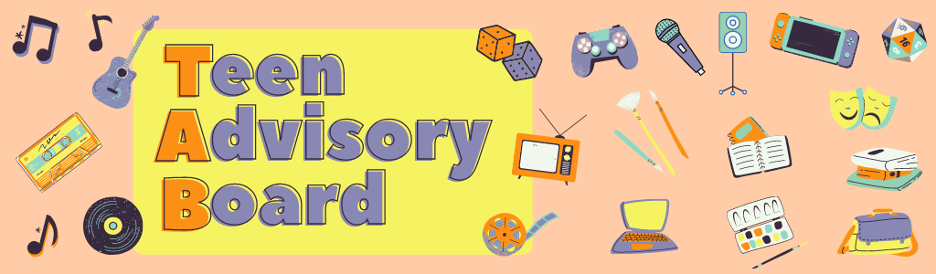 Teen Advisory Board