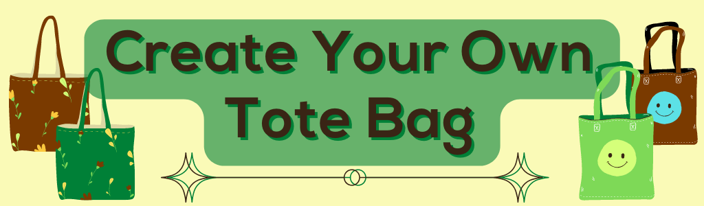 Create Your Own Tote Bag