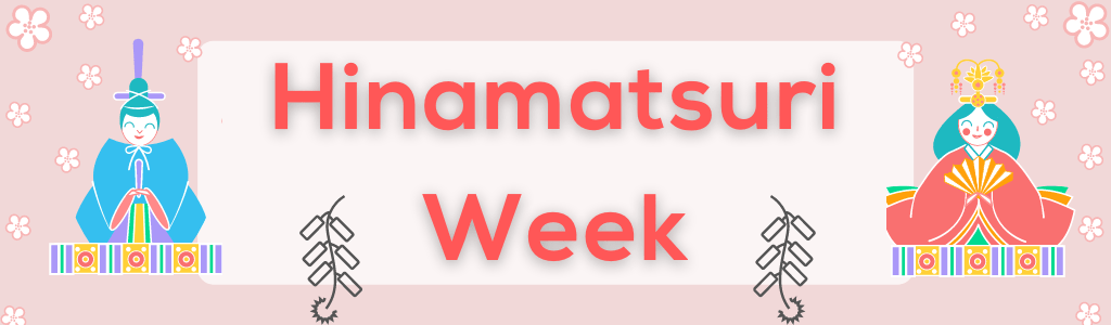 Hinamatsuri Week