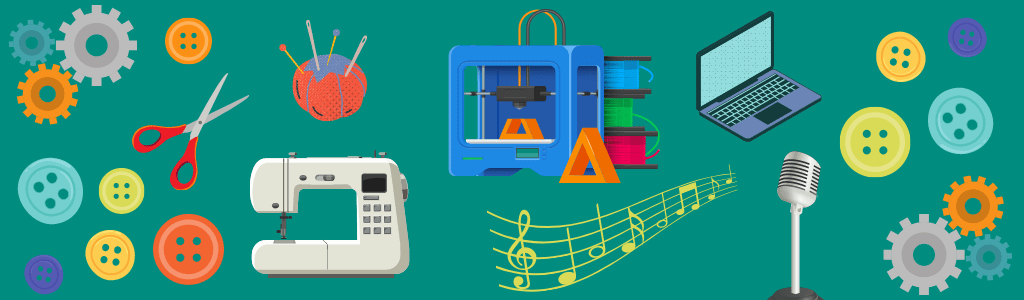 Header image showing a sewing machine, pin cusion, scissors, 3D printer, laptop, microphone, music notes, buttons, and gears