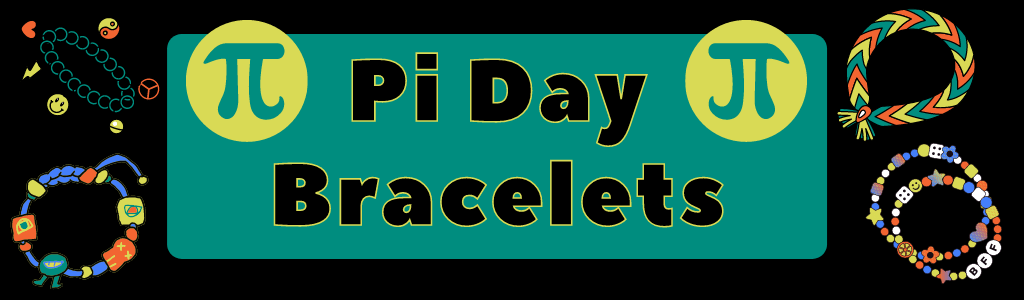 Pi Day Bracelets