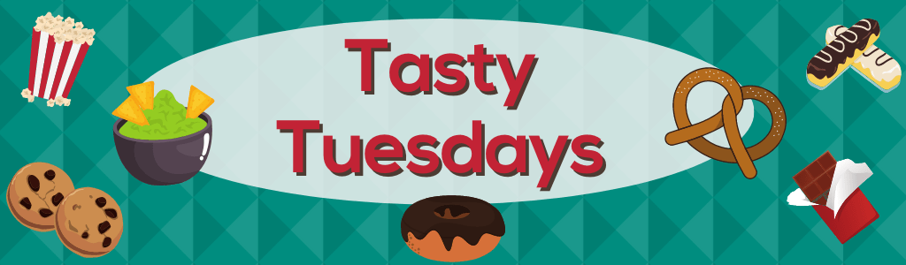 Tasty Tuesdays