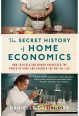 The Secret History of Home Economics Cover