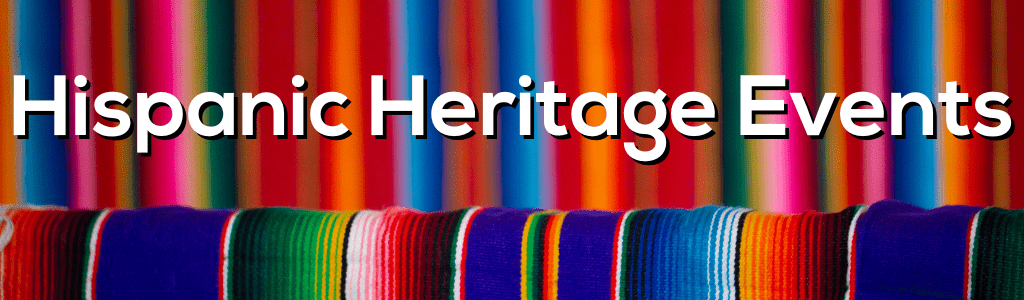 Hispanic Heritage Events