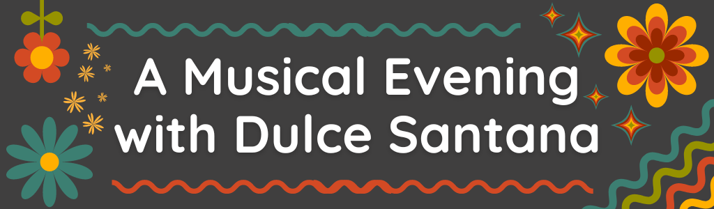 A Musical Evening with Dulce Santana
