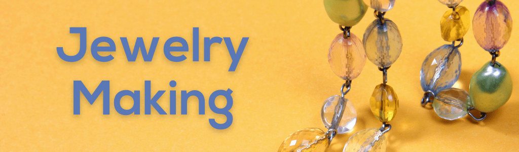 Jewelry Making