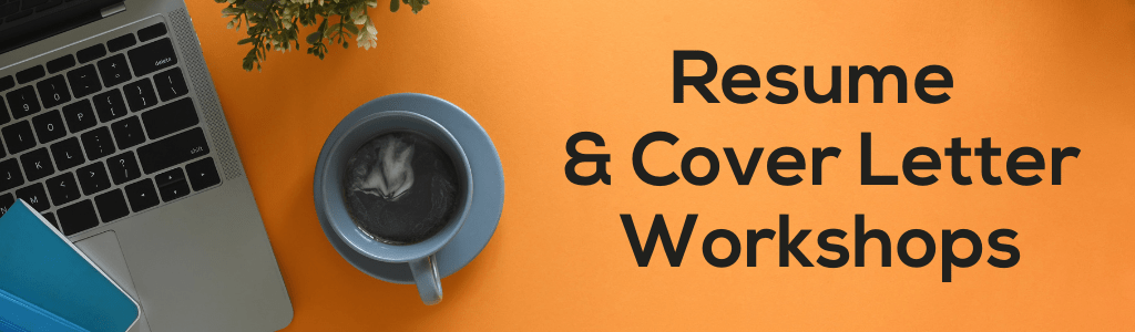 Resume & Cover Letter Workshops