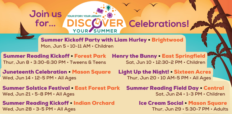 Join us for Discover Your Summer Celebrations! Click this image to find out more detail about each event!