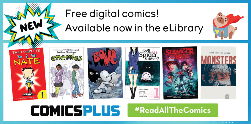 Free digital comics! Available now in the eLibrary. Comics Plus #ReadAllTheComics
