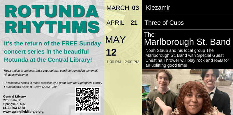 Rotunda Rhythms, free Sunday concert series in the Rotunda at Central Library. May 12 at 1 PM, the Marlborough St. Band is performing. Click here for more info.