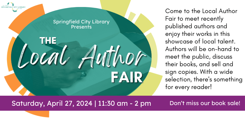 Local Author Fair, Saturday April 27 from 11:30am to 2pm. Meet recently published authors and enjoy their works! Click here for more info.
