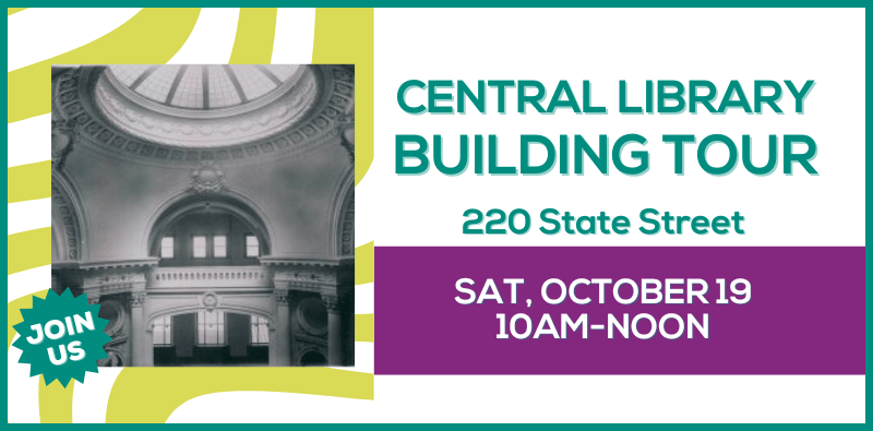 Central Library Building Tour, 220 State St, Sat Oct 19 at 10am