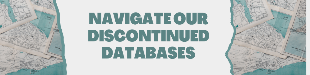 Navigate our discontinued databases