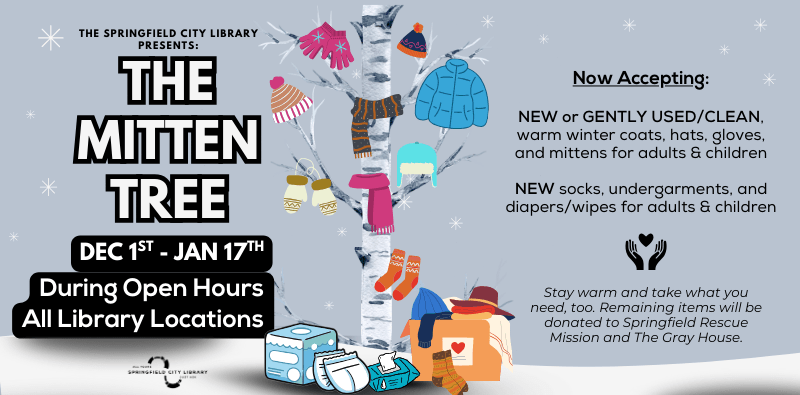Mitten Tree donation drive in December and January at all Springfield Library locations.