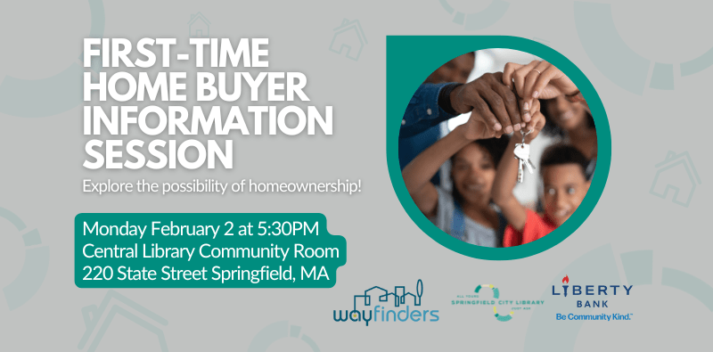 Graphic of family showing off a house key to promote first-time home buyer information sessions sponsored by Springfield City Library, Wayfinders, and Liberty Bank.