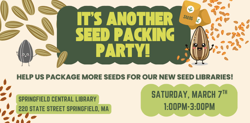 HOME PAGE SLIDERS (17) Graphic to promote seed packing party at Central Library on March 7 at 1-3pm.