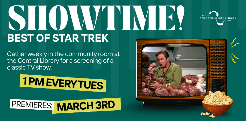 A TV showing the Star Trek episode "Trouble with Tribbles," around advertising text for the program "Showtime!" every Tuesday 1pm in the Central Library community room.