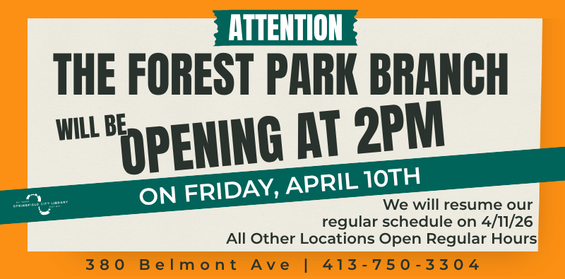branch closure slider Forest Park branch, delayed opening on Friday 4/10/26