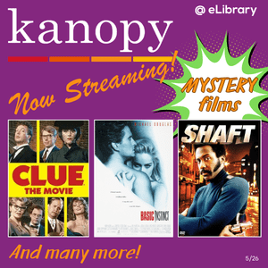 Mysteries on Kanopy this month - Clue, Basic Instinct, Shaft