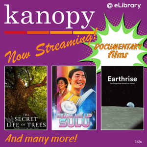 Documentaries on Kanopy this month - Secret life of Trees, Beam me up Sulu, Earthrise