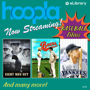 Baseball films on hoopla this month - Eight Men Out, The Bad News Bears, The Pride of the Yankees