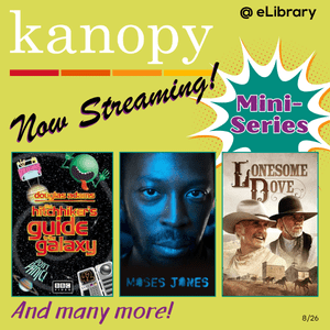 Stream or download miniseries on Kanopy