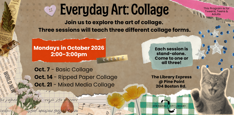 Collage Slider Everyday art: collage at the Pine Point branch in October.
